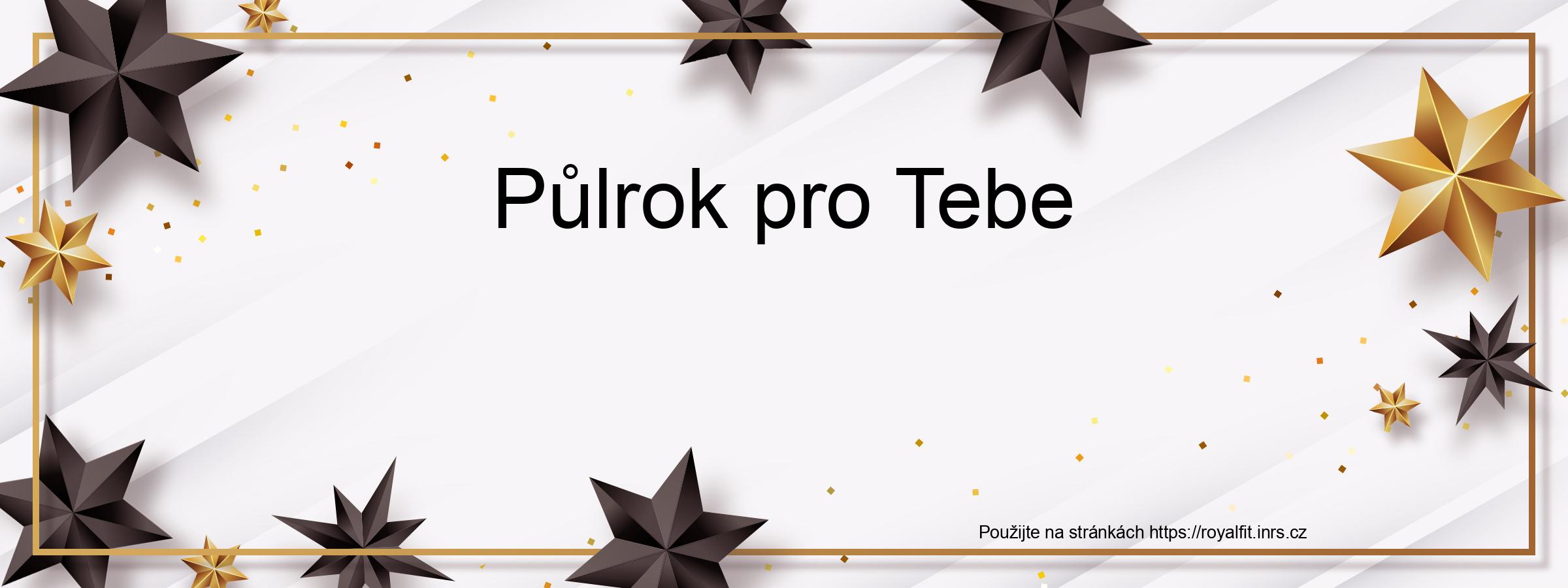 Voucher Půlrok pro Tebe